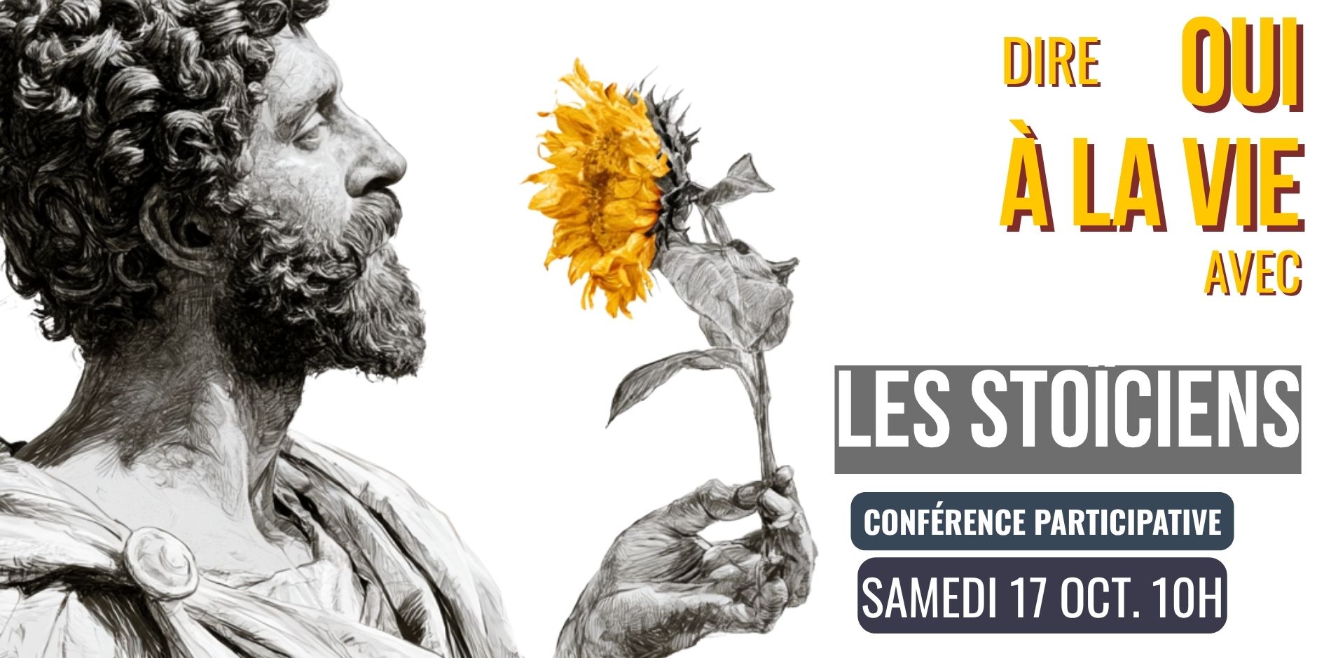 Conférence Participative - Dire OUI à la vie avec les stoïciens