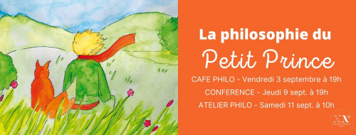 La philosophie du Petit Prince (Café philo)