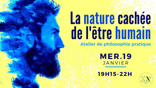 Atelier de philosophie pratique : La nature cachée de l’être humain