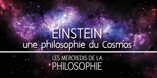 EINSTEIN, une philosophie du Cosmos